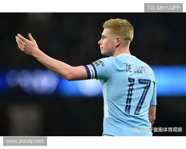 凯文德布劳内引领中场革命全面解析他如何改变现代足球格局