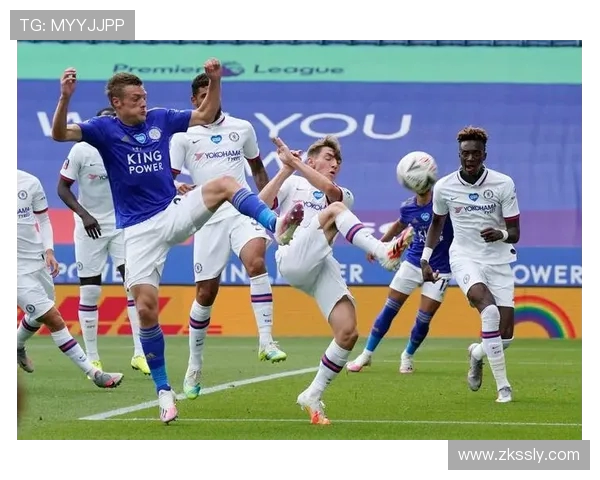 切尔西与香港杰志激情对决展现足球魅力与团队精神的巅峰较量